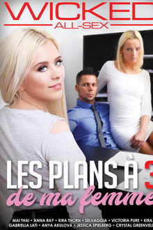 Les plans à 3 de ma femme