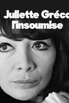 Juliette Gréco, l'insoumise