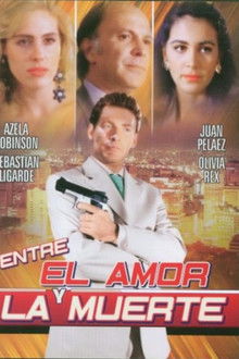 Entre el amor y la muerte