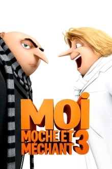 Moi, Moche et Méchant 3 streaming VF gratuit complet