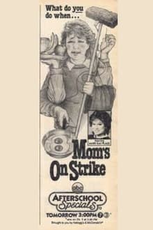 Poster do filme Mom's On Strike