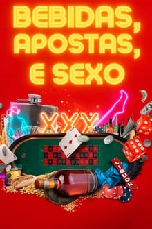 Poster da série Bebidas, Apostas e Sexo