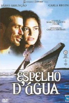 Espelho d'Água - Uma Viagem no Rio São Francisco