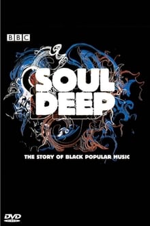 Poster da série Soul Deep: The Story of Black Popular Music