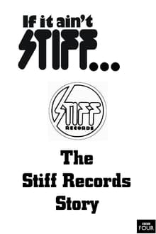 Poster do filme If It Ain't Stiff: The Stiff Records Story