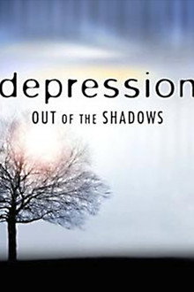 Depression: Out of the Shadows