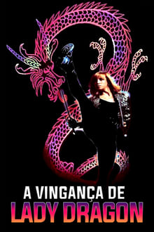 Poster do filme A Vingança de Lady Dragon