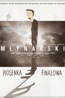 Młynarski. Piosenka finałowa