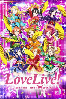 Poster do filme Love Live! The School Idol Movie