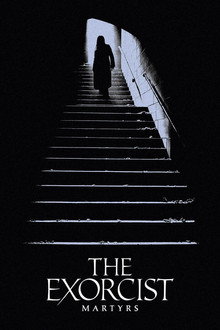 The Exorcist: Martyrs