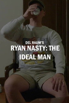 Ryan Nasty: The Ideal Man