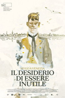 Il desiderio di essere inutile - Hugo a Venezia