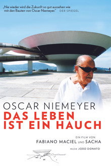 Oscar Niemeyer: A Vida é Um Sopro