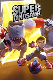 Poster da série Super Dinosaur