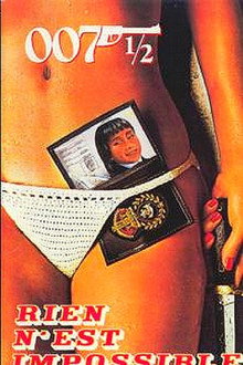 007 ½ : Rien n'est impossible