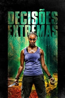 Poster do filme Decisões Extremas