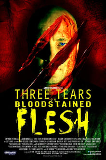 Poster do filme Three Tears on Bloodstained Flesh