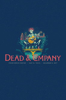 Dead & Company: 2017.12.02 - Austin, TX