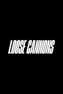 Loose Cannons