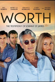 Worth: The Testimony of Johnny St. James