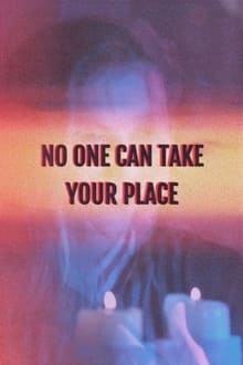 Poster do filme No One Can Take Your Place