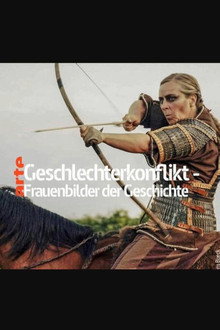 Geschlechterkonflikt - Frauenbilder der Geschichte