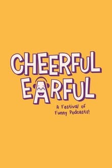 Poster da série Cheerful Earful Podcast Festival 2022