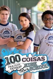 Poster da série 100 Coisas Para Fazer Antes do High School