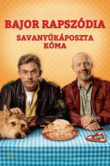 Bajor rapszódia - Savanyúkáposzta-kóma