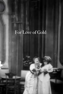 For Love of Gold
