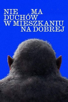 Nie ma duchów w mieszkaniu na Dobrej