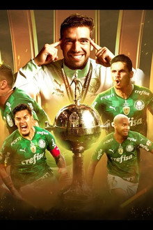 CABEÇA FRIA E CORAÇÃO QUENTE: DOCUMENTÁRIO PALMEIRAS CAMPEÃO DA CONMEBOL LIBERTADORES 2021