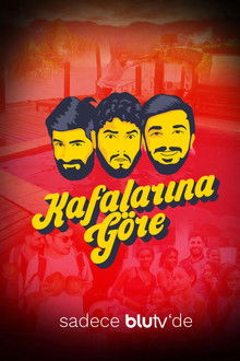 Kafalarına Göre