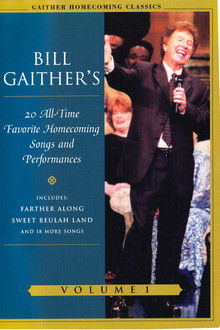Gaither Homecoming Classics Vol 1