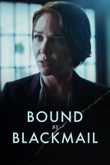 Bound By Blackmail movie poster