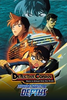 Detective Conan: Strategy Above the Depths Detective Conan: Strategy Above the Depths