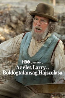 Az élet, Larry és a boldogtalanság hajszolása