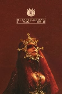 Poster do filme If I Can't Have Love, I Want Power