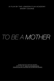 To Be A Mother