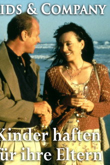 Kids & Company – Kinder haften für ihre Eltern