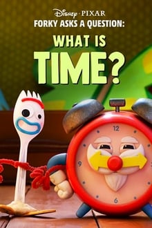 Forky Asks a Question: What Is Time? movie poster