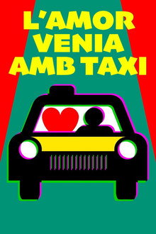 L'amor venia amb taxi