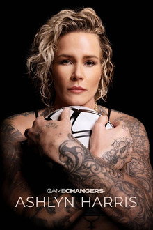 Gamechangers: The Ashlyn Harris Story