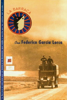 La barraca. Lorca sobre los caminos de España