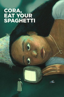Cora, Eat Your Spaghetti