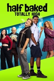 Half Baked: Totally High movie poster