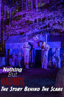 Nothing But Haunts: The Story Behind the Scare
