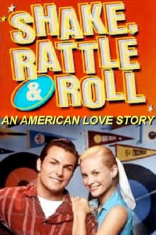 Poster do filme Shake, Rattle and Roll: An American Love Story