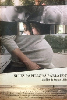 Si les papillons parlaient
