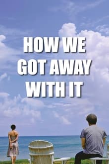 Poster do filme How We Got Away with It